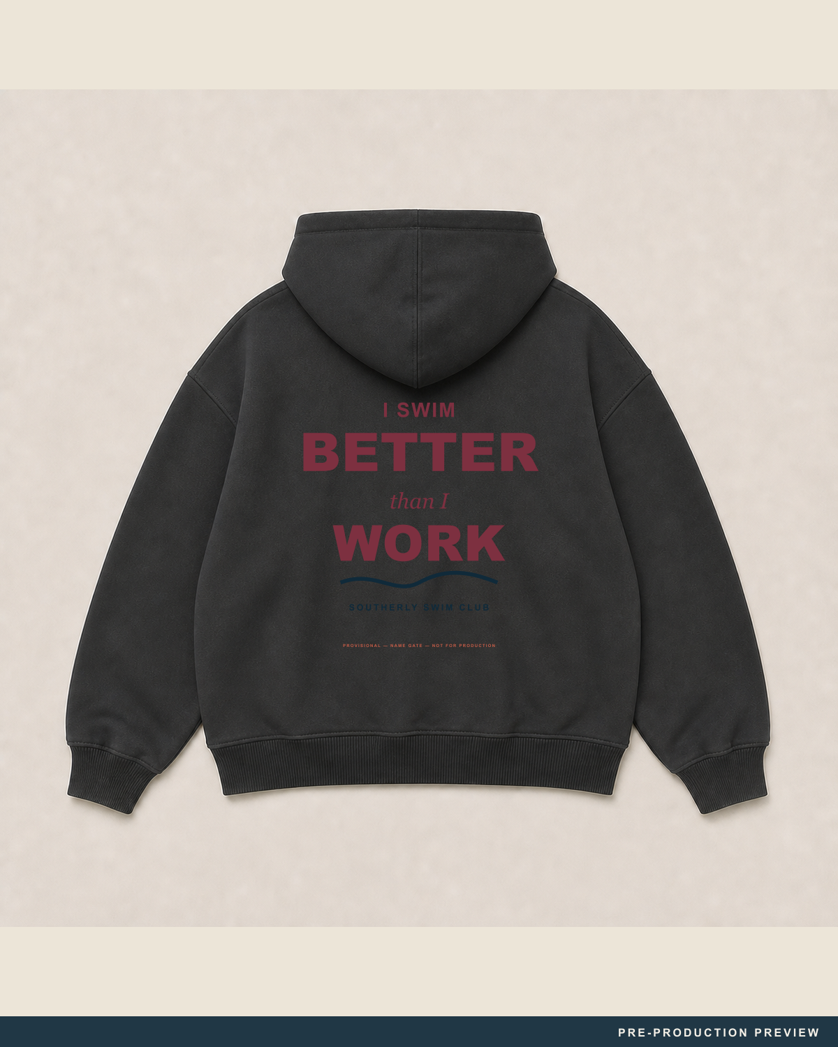 I Swim Better Than I Work Hoodie — main decoration hero — PRE-PRODUCTION PREVIEW [preview-imagery]